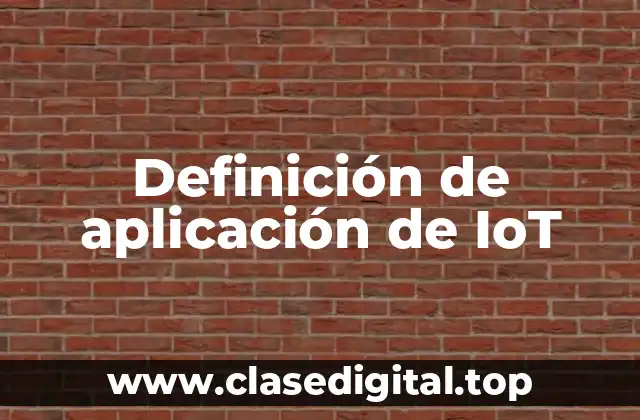 Definición de aplicación de IoT