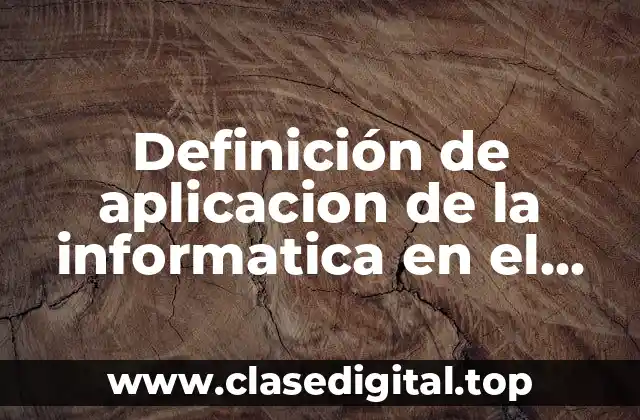 Definición de aplicacion de la informatica en el entretenimiento