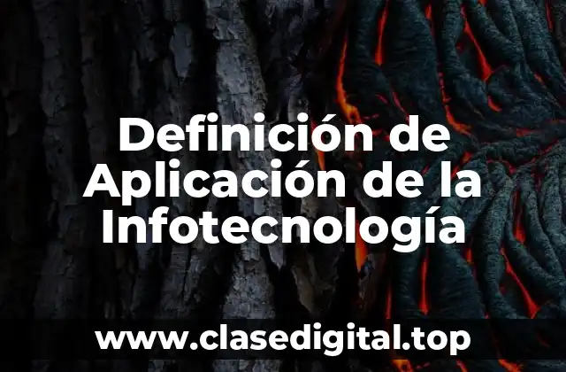 Definición de Aplicación de la Infotecnología