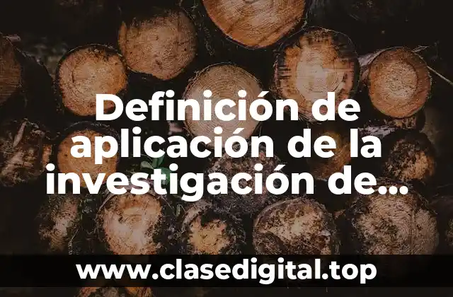 Definición de aplicación de la investigación de operaciones en empresas