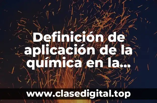 Definición de aplicación de la química en la agricultura