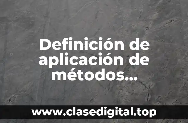 Definición de aplicación de métodos electroanalíticos