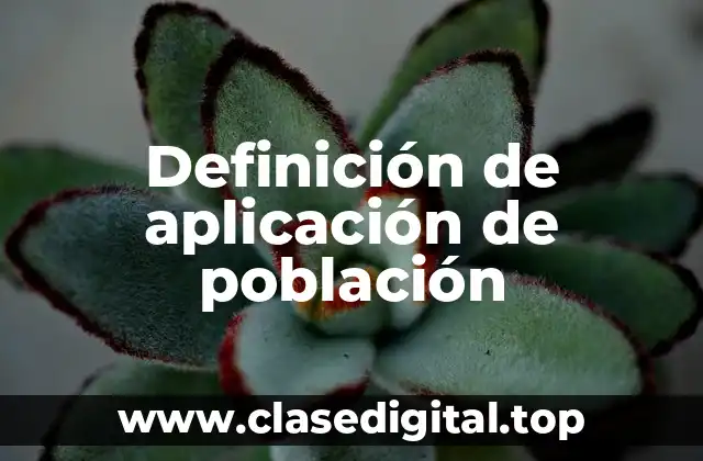 Ejemplos de aplicación de población