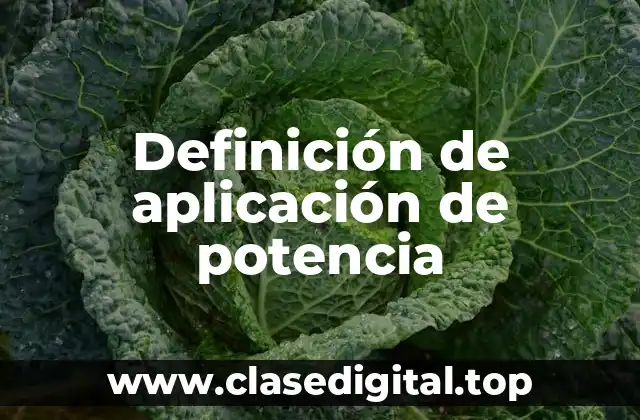 Definición de aplicación de potencia
