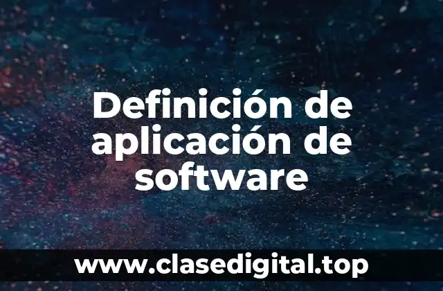 Definición técnica de aplicación de software