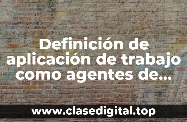 Ejemplos de aplicación de trabajo como agentes de ventas en México