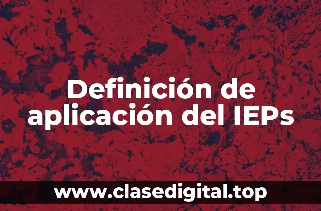 Definición de aplicación del IEPs