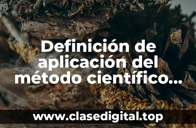 Ejemplos de aplicación del método científico para niños