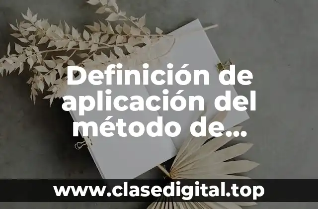 Definición de aplicación del método de resolución de problemas