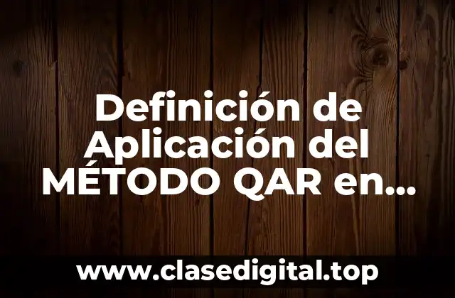 Definición de Aplicación del MÉTODO QAR en Lectura