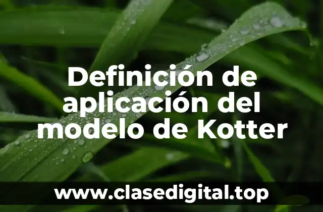 Definición de aplicación del modelo de Kotter