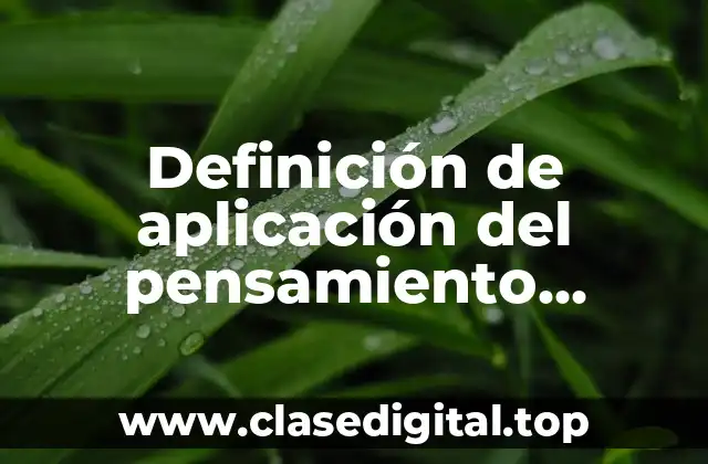 Ejemplos de aplicación del pensamiento creativo