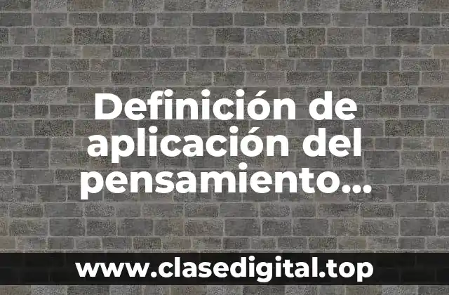 Definición de aplicación del pensamiento simbólico