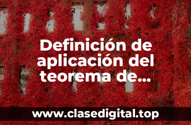 Definición de aplicación del teorema de Pitagoras en la vida cotidiana