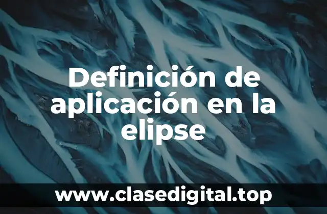 Definición de aplicación en la elipse