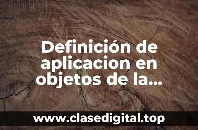 Definición de aplicacion en objetos de la primera ley