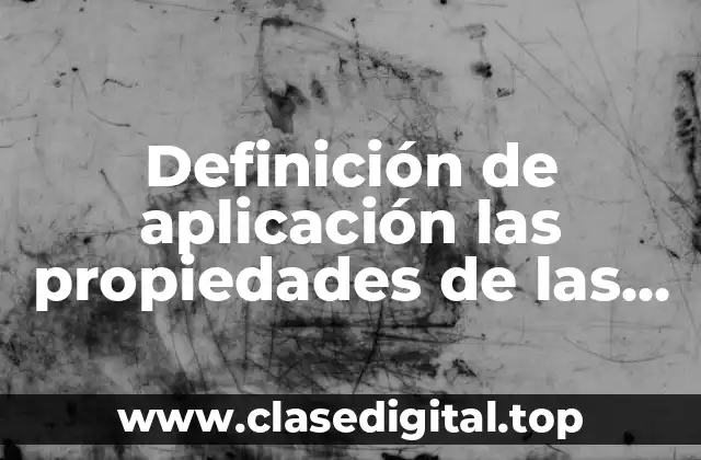 Definición de aplicación las propiedades de las proporciones