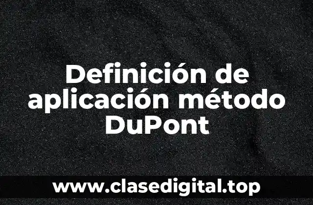 Definición de aplicación método DuPont