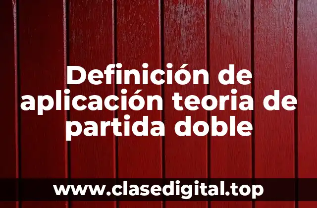 Definición de aplicación teoria de partida doble