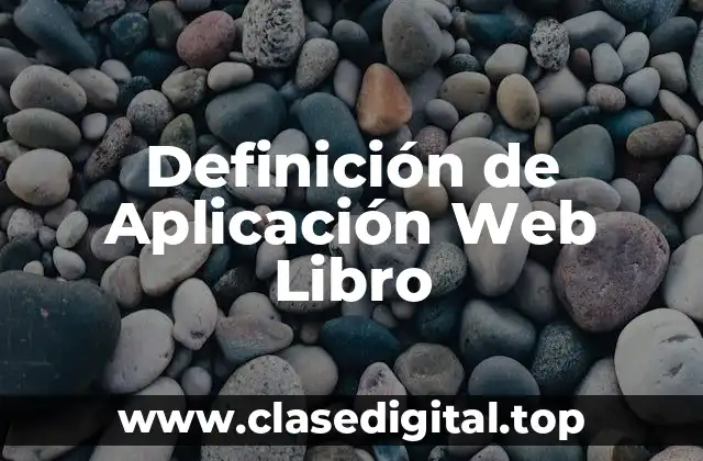 Definición de Aplicación Web Libro
