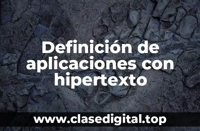 Definición de aplicaciones con hipertexto