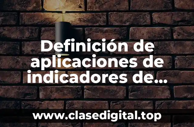 Definición de aplicaciones de indicadores de competencia