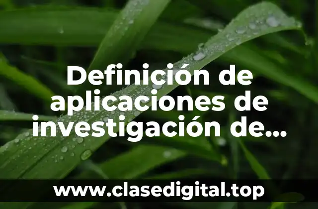 Definición técnica de aplicaciones de investigación de operations