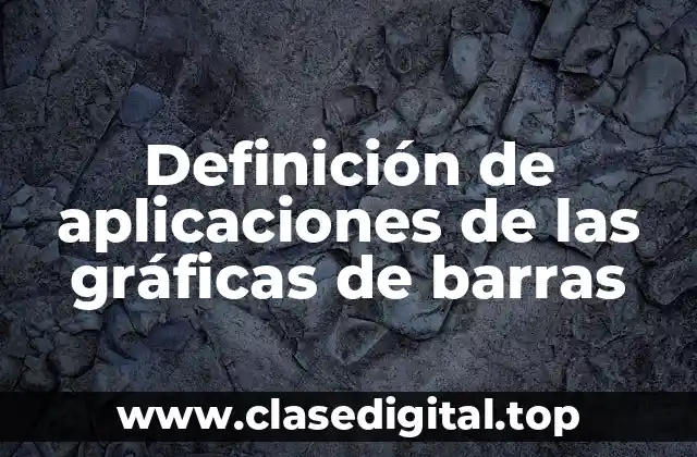Ejemplos de aplicaciones de las gráficas de barras