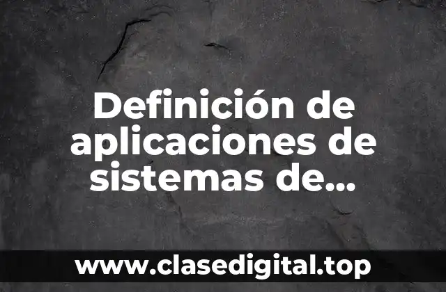 Definición de aplicaciones de sistemas de ecuaciones 3×3