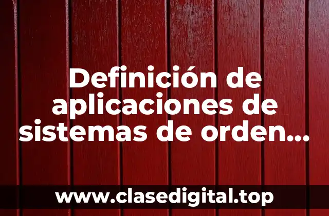 Definición de aplicaciones de sistemas de orden superior