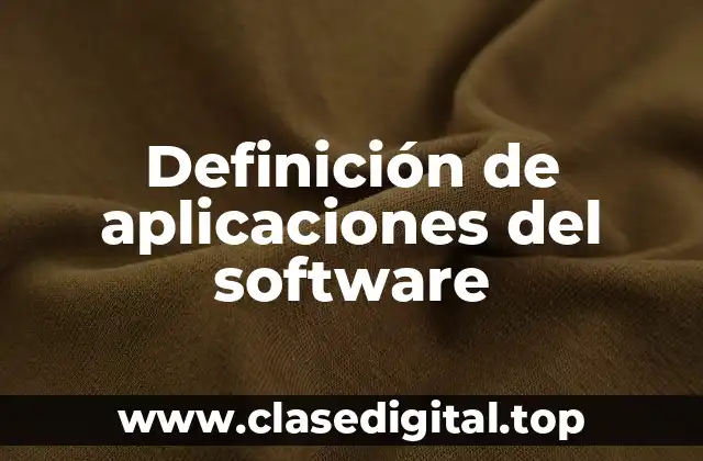 Definición de aplicaciones del software