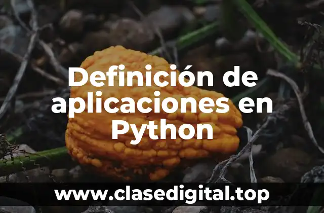 Definición de aplicaciones en Python
