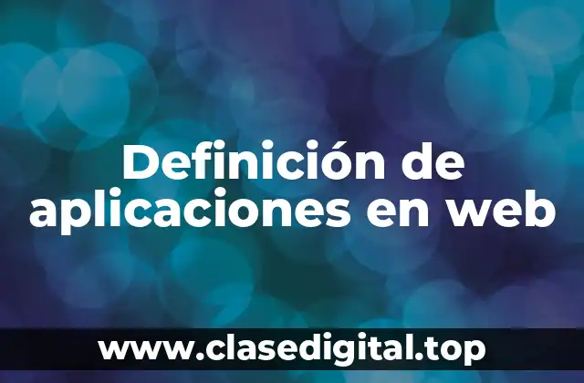 Definición de aplicaciones en web