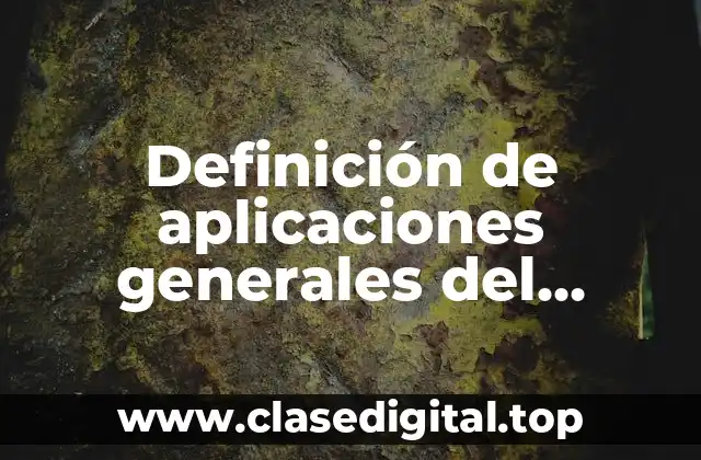 Definición de aplicaciones generales del software