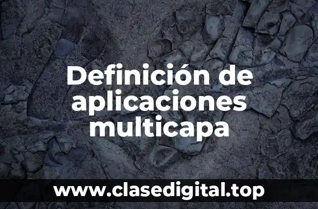 Definición de aplicaciones multicapa