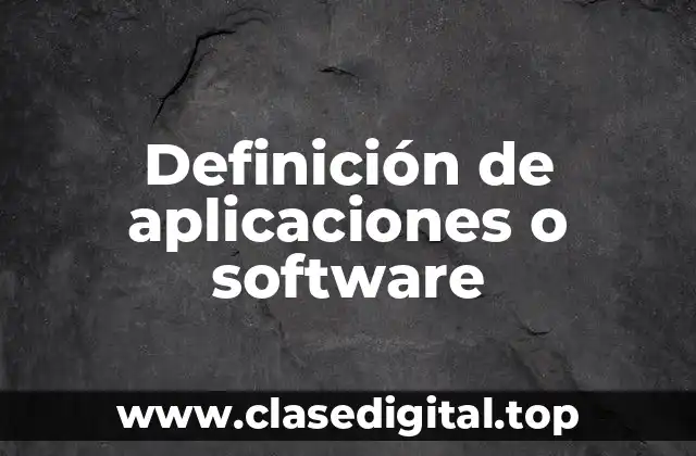 Ejemplos de aplicaciones o software