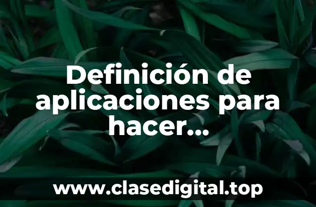 Definición de aplicaciones para hacer programaciones