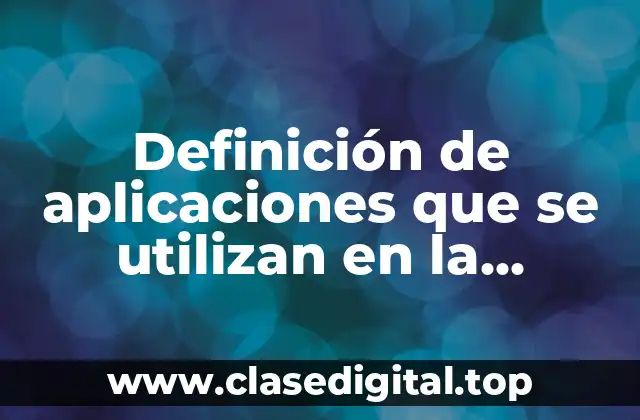 Definición de aplicaciones que se utilizan en la construcción