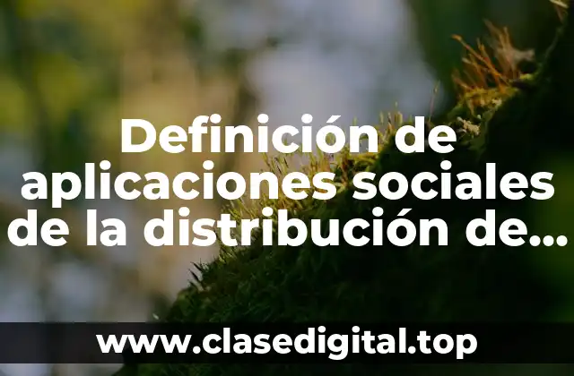 Definición de aplicaciones sociales de la distribución de poison
