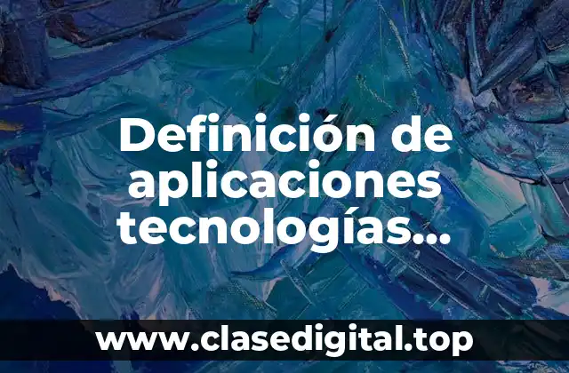 Ejemplos de aplicaciones tecnologías amigables con el ambiente