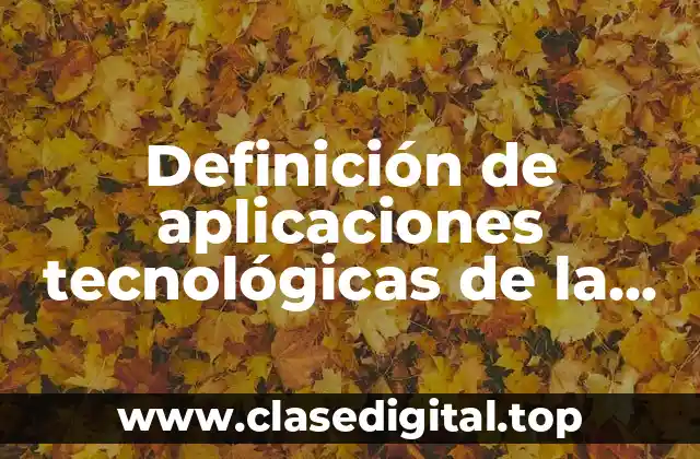 Definición de aplicaciones tecnológicas de la ductilidad