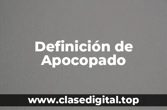 Definición de Apocopado