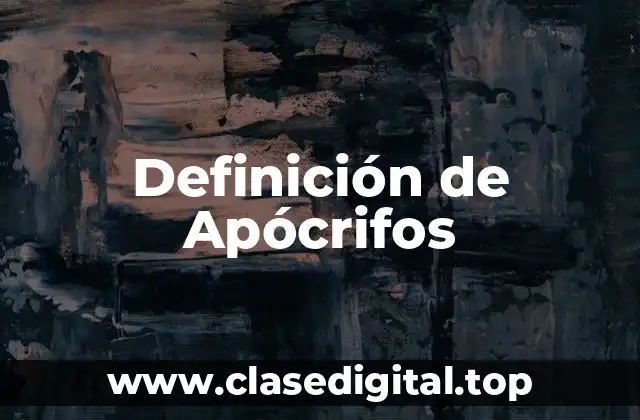 Definición de Apócrifos