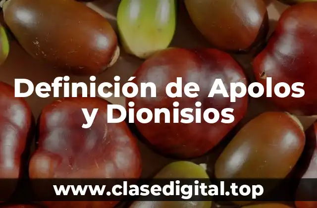 Definición de Apolos y Dionisios