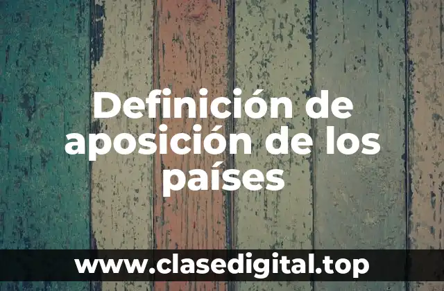 Ejemplos de aposición de los países