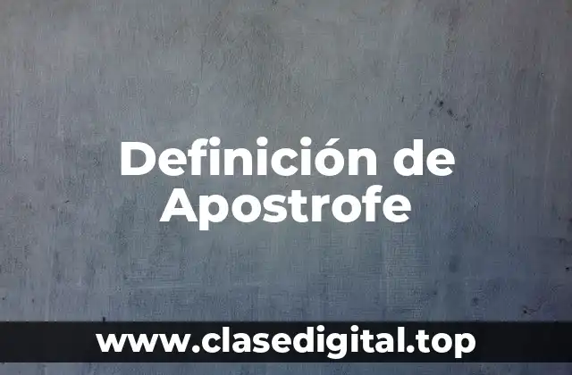 Definición Técnica de Apostrofe