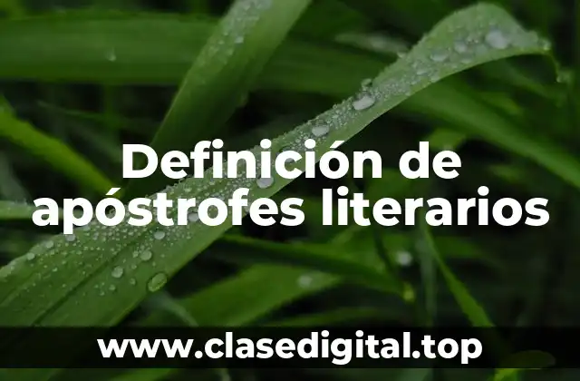 Ejemplos de apóstrofes literarios