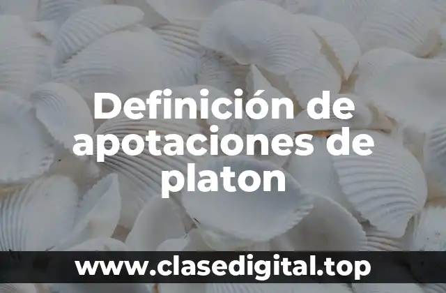 Definición de apotaciones de platon