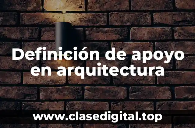 Definición de apoyo en arquitectura