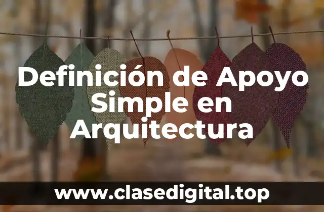 Definición Técnica de Apoyo Simple